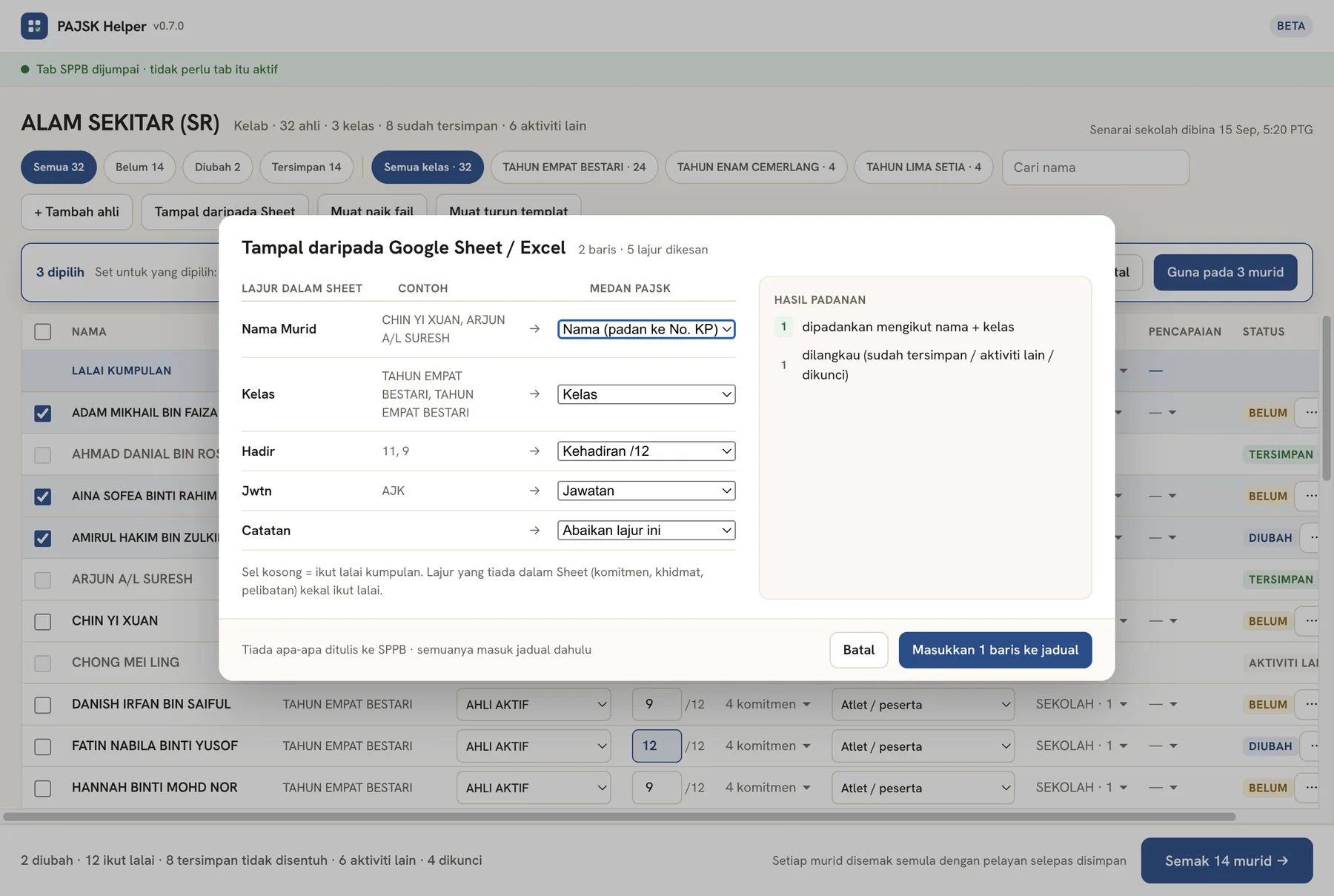 Dialog Tampal daripada Google Sheet / Excel: lajur Nama Murid, Kelas, Hadir dan Jwtn dipadankan ke medan PAJSK, dengan hasil padanan di sebelah kanan