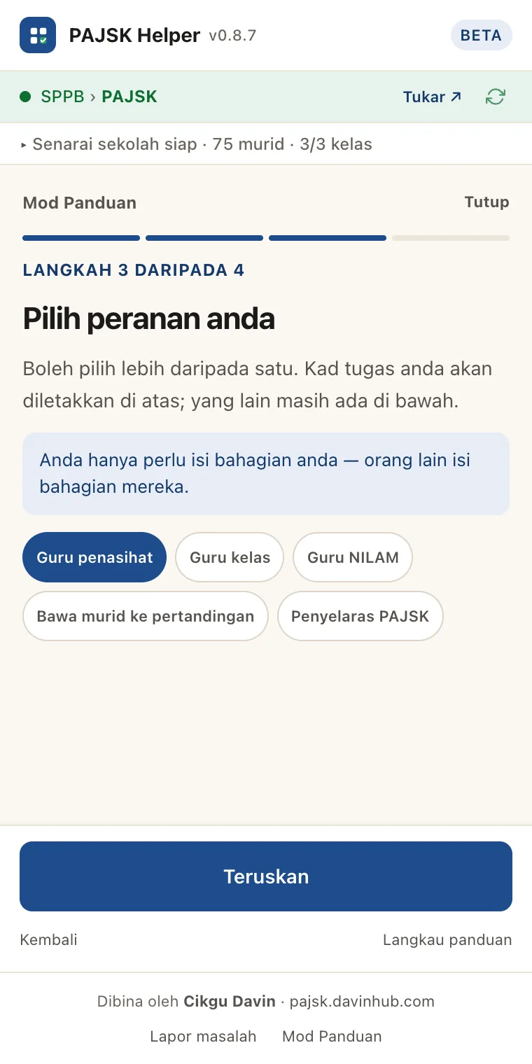 Panel PAJSK Helper, Mod Panduan langkah 3: pilihan peranan Guru penasihat, Guru kelas, Guru NILAM, Bawa murid ke pertandingan dan Penyelaras PAJSK.